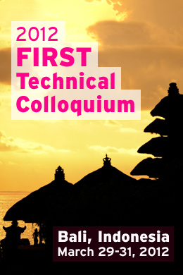 Bali 2012 FIRST Technical Colloquium - Bali, ID