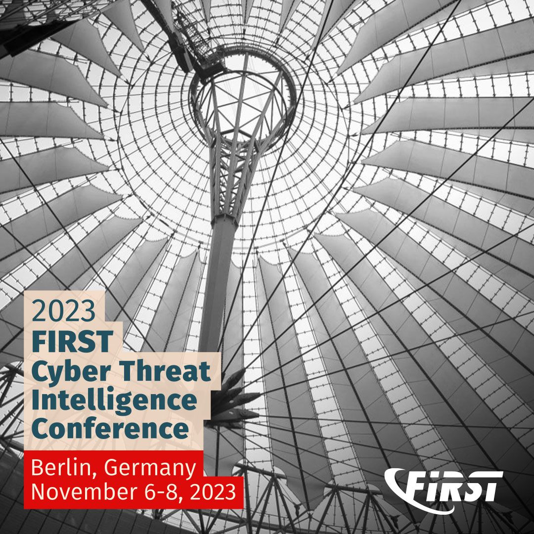 2023 Cyber Threat Intelligence Conference FIRSTCTI23