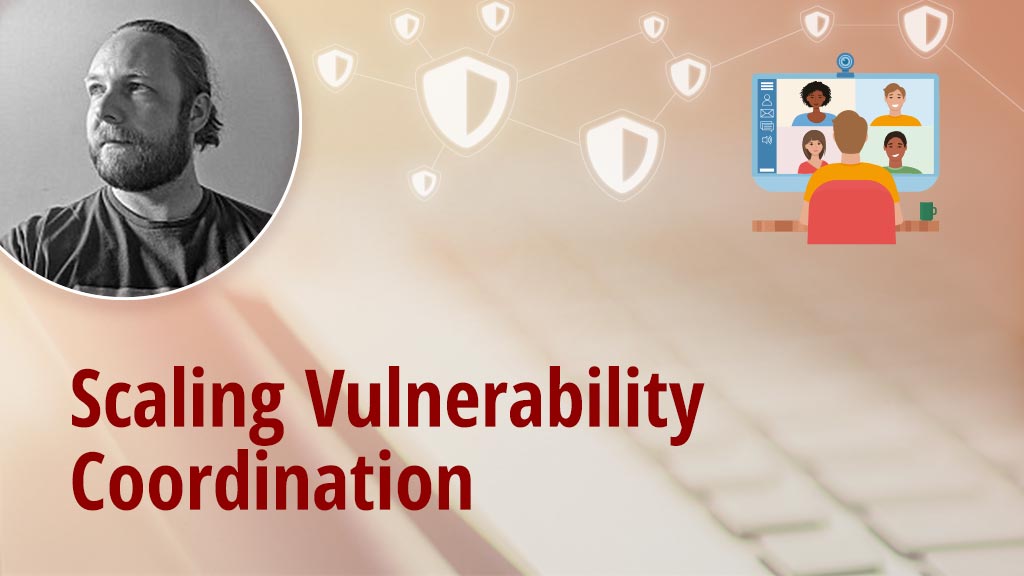 Scaling Vulnerability Coordination