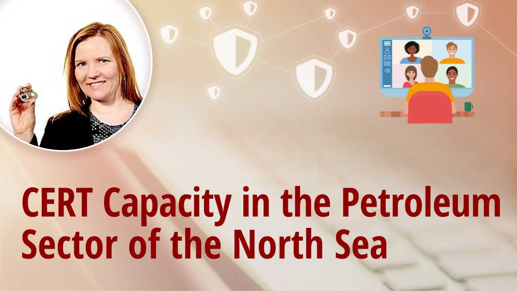 CERT Capacity in the Petroleum Sector of the North Sea