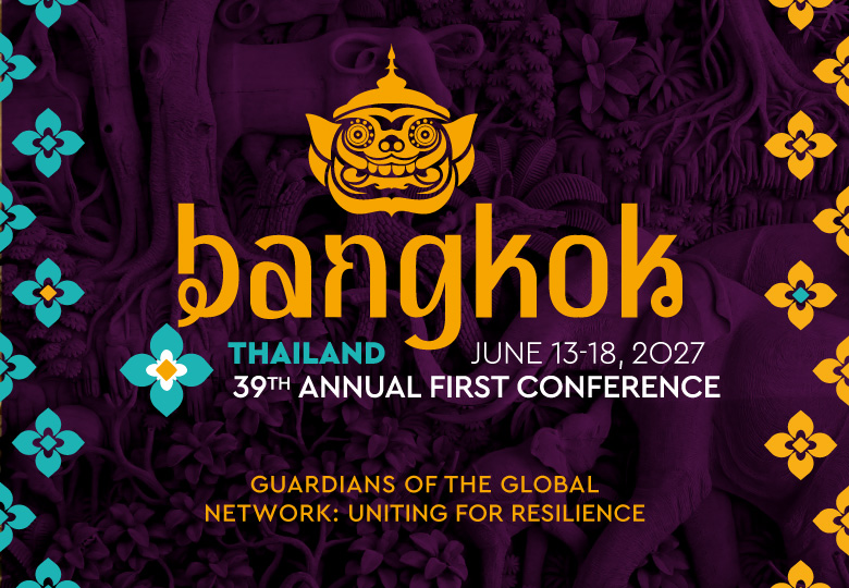 \#FIRSTCON27: 39th Annual FIRST Conference in Bangkok, Thailand