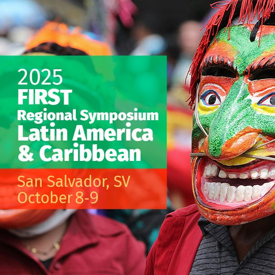 2025 FIRST Regional Symposium Latin America & Caribbean, San Salvador (SV)
