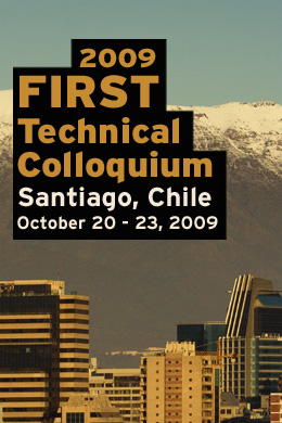 October 2009 FIRST Technical Colloquium - Santiago, CL