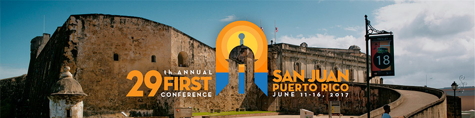 29th Annual FIRST Conference - San Juan, Puerto Rico
