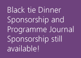 Black tie Dinner Sponsorship and Programme Journal Sponsorship still available